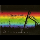 Scum Unit - With No Sense Of Presence '2007