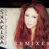 Shakira - Que Me Quedes Tu Remixes '2002