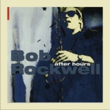 Bob Rockwell - After Hours, Vol. 1 '1998
