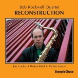 Bob Rockwell - Reconstruction '1990