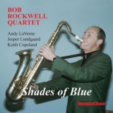 Bob Rockwell - Shades Of Blue '1996