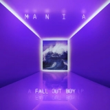 Fall Out Boy - M A  N   I    A '2017