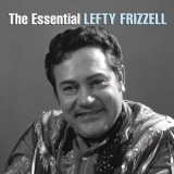 Lefty Frizzell - The Essential Lefty Frizzell (2CD) '2013