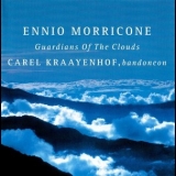 Ennio Morricone & Carel Kraayenhof - Guardians Of The Clouds '2006