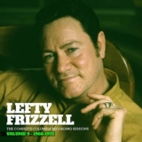 Lefty Frizzell - The Complete Columbia Recording Sessions, Vol.9 - 1968-1972 '2015