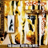 Kid Creole & The Coconuts - You Shoulda Told Me You Were... '1991 - Album