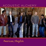 Acoustic Alchemy - American / English '2005 - Album