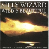Silly Wizard - Wild & Beautiful '1991
