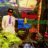 Kid Creole & The Coconuts - Lost Paradize Edits '2012