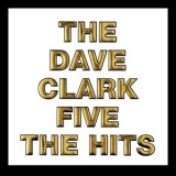 The Dave Clark Five - The Hits '2008