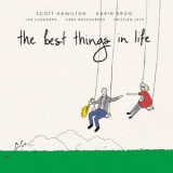 Scott Hamilton - The Best Things In Life '2016