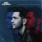 Andy Grammer - Magazines Or Novels '2015