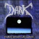 Dark (Ger) - Endless Dreams Of Sadness '1997