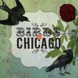 Birds Of Chicago - Birds Of Chicago '2012