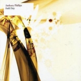 Anthony Phillips - Field Day '2005