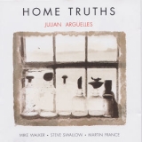 Julian Arguelles - Home Truths '2019