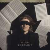 Gleb Kolyadin - Gleb Kolyadin '2018