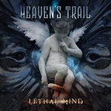 Heaven's Trail - Lethal Mind '2018