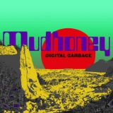 Mudhoney - Digital Garbage '2018