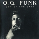 O.G. Funk - Out Of The Dark '1993
