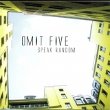 Omit Five - Speak Random '2014