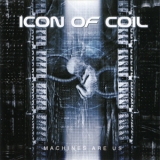 Icon Of Coil - Machines Are Us '2004