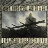 A Challenge Of Honour - Only Stones Remain '2001 - Album