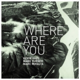 Kevin Hays - Where Are You '2019 - Album