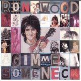 Ron Wood - Gimme Some Neck '1979