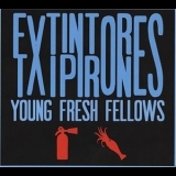 The Young Fresh Fellows - Extintores Y Txipirones '2016