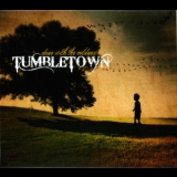 Tumbletown - Done With The Coldness '2013