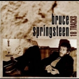 Bruce Springsteen - 18 Tracks '1999