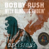 Bobby Rush - Decisions '2014 - Album