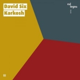 David Six - Karkosh [Hi-Res] '2019