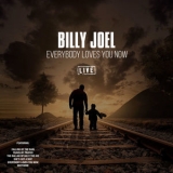 Billy Joel - Everybody Loves You Now '2019 - Album