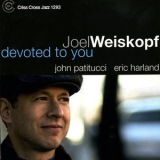 Joel Weiskopf - Devoted To You '2007