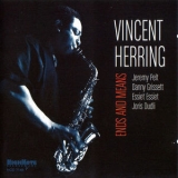 Vincent Herring - Ends And Means '2006