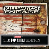 Killswitch Engage - Alive Or Just Breathing (Topshelf Edition) '2005 - Album