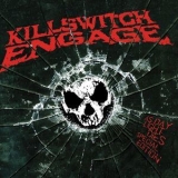 Killswitch Engage - As Daylight Dies (Special Edition) '2006 - Album