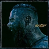 Skillet - Unleashed Beyond (Special Edition) '2017