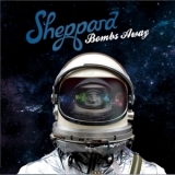 Sheppard - Bombs Away '2015
