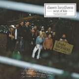 Dawn Brothers - Next Of Kin (Deluxe Edition) '2019