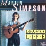 Martin Simpson - Leaves Of Life '2005