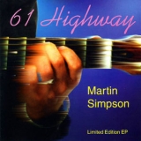 Martin Simpson - 61 Highway '2009