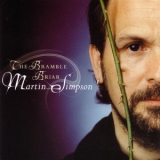 Martin Simpson - The Bramble Briar '2001