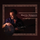 Martin Simpson - Trails & Tribulations (Deluxe Edition) '2017
