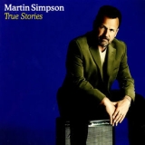Martin Simpson - True Stories '2009