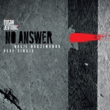 Dusan Jevtovic - No Answer '2017