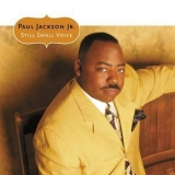 Paul Jackson Jr. - Still Small Voice '2003