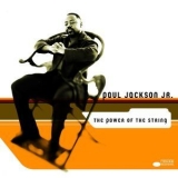 Paul Jackson Jr. - The Power Of The String '2001